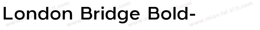 London Bridge Bold字体转换
